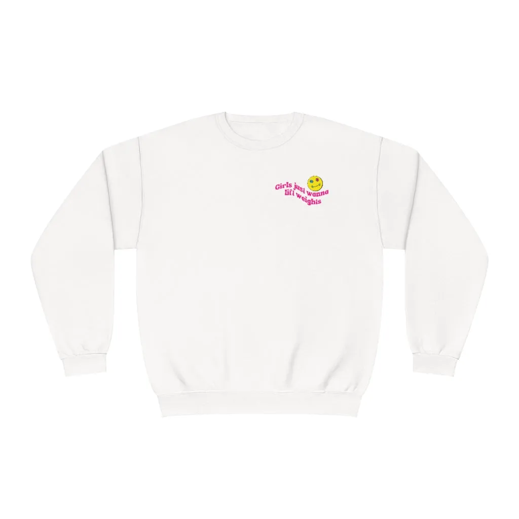 GIRLS JUST WANNA LIFT WEIGHTS- CREWNECK