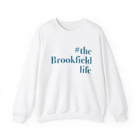 #thebrookfieldlife Unisex Heavy Blend™ Crewneck Sweatshirt